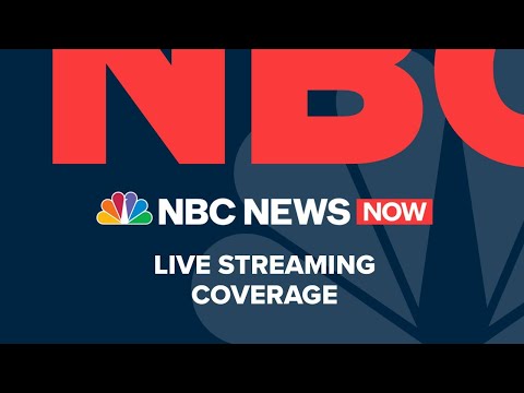 Watch NBC News NOW Live - August 21